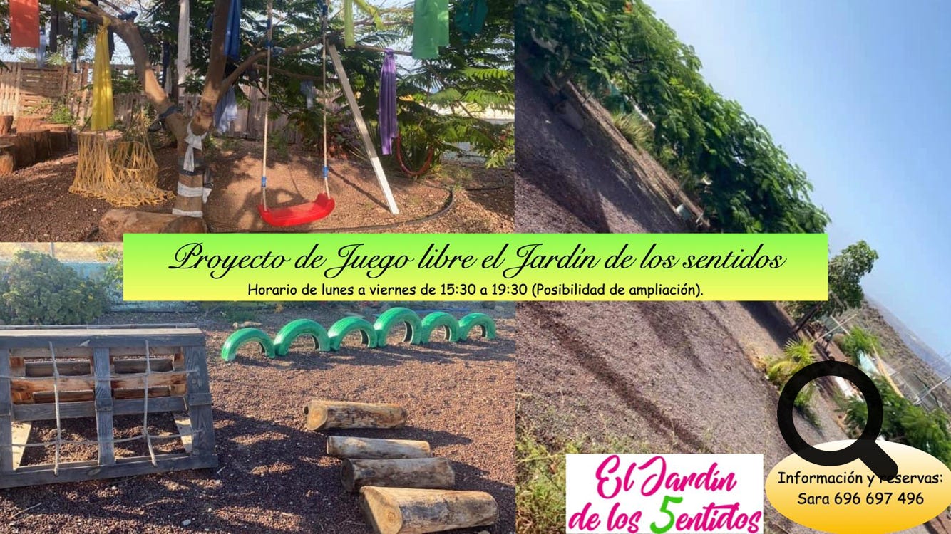 Proyecto de Juego Libre el Jardín de los Sentidos, horario de lunes a Viernes de 15:30 a 19:30 co posibilidad de ampliación.